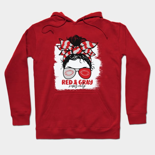 Red and Gray Vibes Only Football Mom Messy Hair Gameday Hoodie by SLAG_Creative